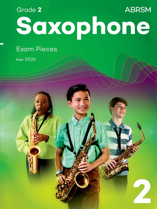 ABRSM Saxophone Exam Pieces from 2026 - Grade 2