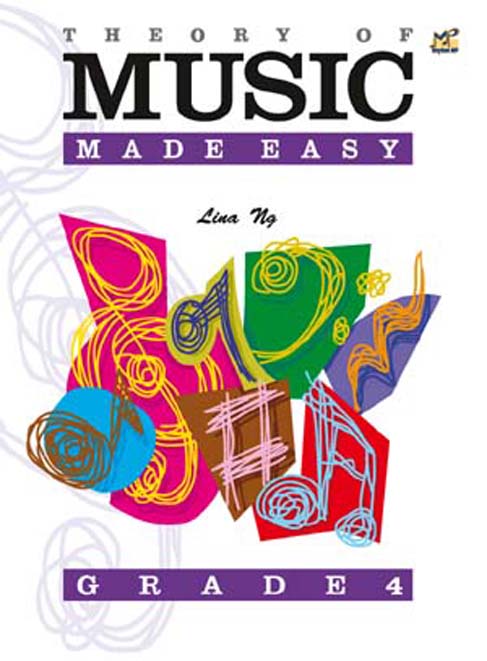 Theory Of Music Made Easy - Grade 4 - Lina Ng