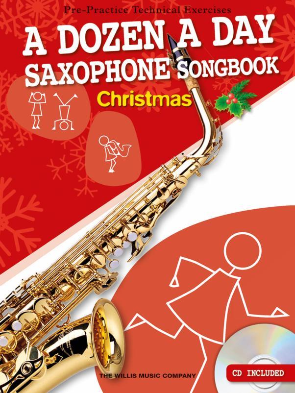 A Dozen A Day Alto Sax Songbook: Christmas