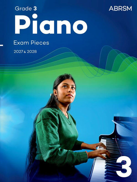 ABRSM Piano Exam Pieces 2027 & 2028 - Grade 3