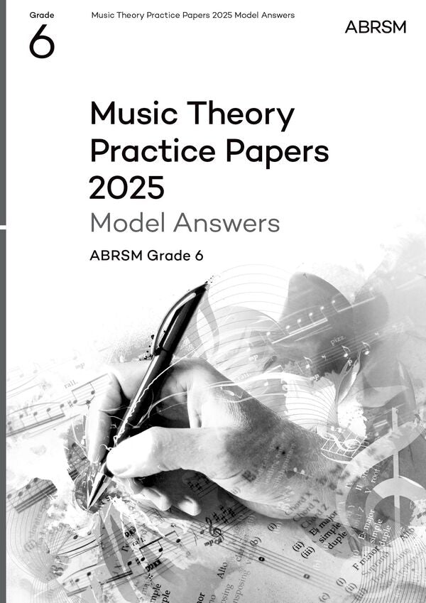 ABRSM Music Theory Practice Papers Model Answers 2025 - Grade 6