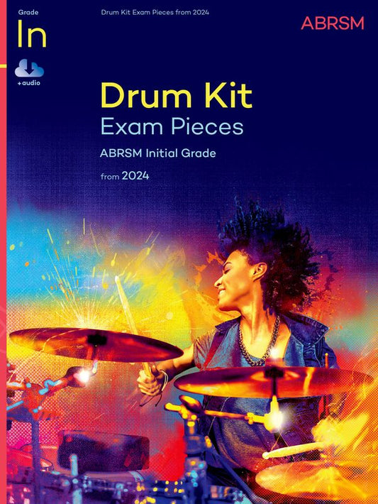 ABRSM Drum Kit Exam Pieces from 2024 Initial Grade with Audio