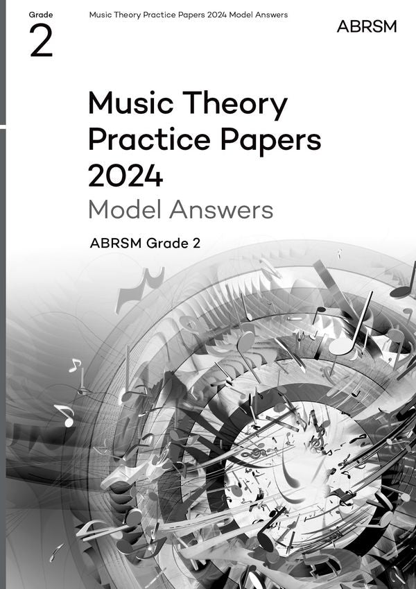 ABRSM Music Theory Practice Papers Model Answers 2024 - Grade 2