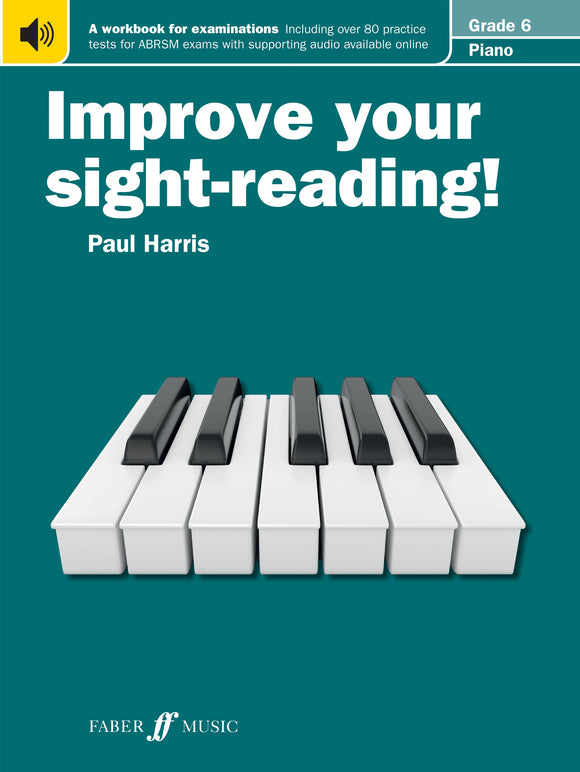 Improve Your Sight-Reading Piano Grade 6