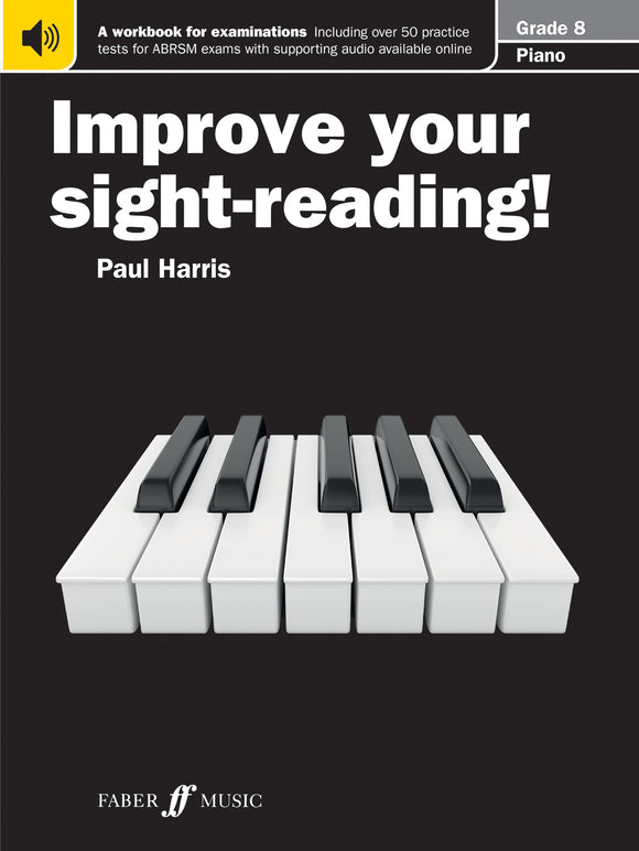 Improve Your Sight-Reading Piano Grade 8
