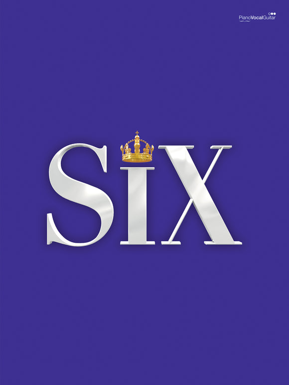 Six - The Musical - Piano Vocal Guitar