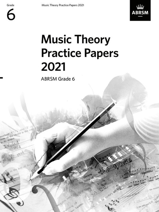 ABRSM Music Theory Practice Papers 2021 - Grade 6