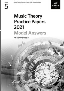 ABRSM Music Theory Practice Papers Model Answers 2021 - Grade 5
