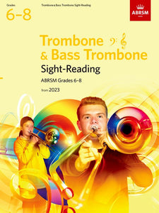 Sight-Reading for Trombone (bass clef and treble clef) and Bass Trombone, ABRSM Grades 6-8, from 2023