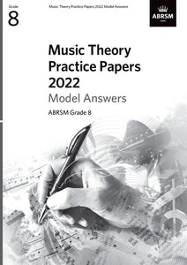 ABRSM Music Theory Practice Papers Model Answers 2022 - Grade 8