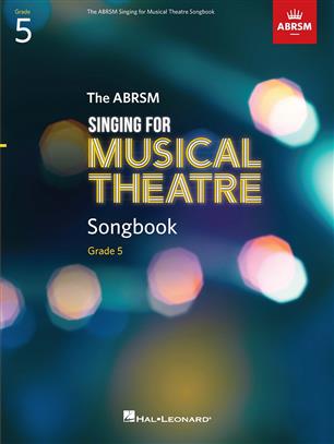 The ABRSM Singing for Musical Theatre Songbook Grade 5