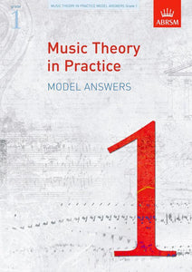 ABRSM: Grade 1 - Music Theory in Practice - Model Answers