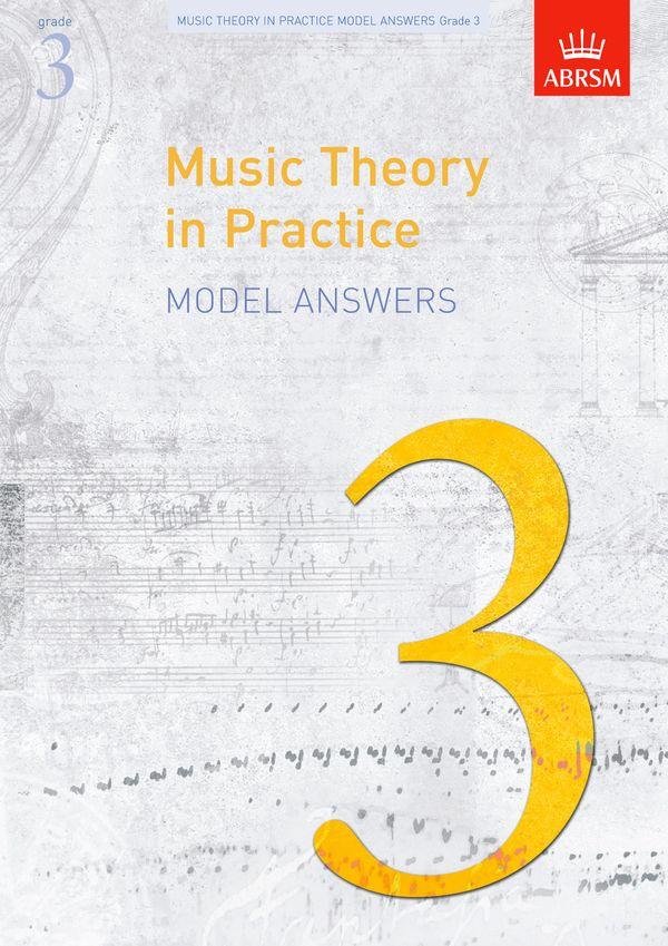 ABRSM: Grade 3 - Music Theory in Practice - Model Answers