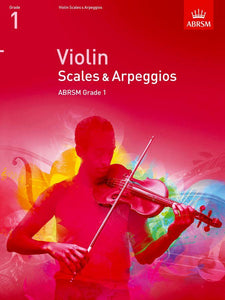 ABRSM: Grade 1 - Violin Scales & Arpeggios (from 2012)