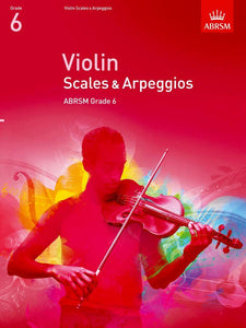 ABRSM: Grade 6 - Violin Scales & Arpeggios (from 2012)