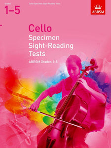 ABRSM Cello Specimen Sight-Reading Tests. Grades 1-5