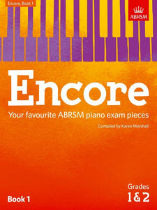 Grades 1 & 2 - Encore (piano) Your favourite ABRSM piano exam pieces Book 1 (Karen Marshall)