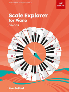 Scale Explorer for Piano - Grade 5