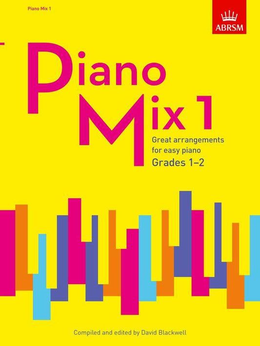 ABRSM: Grades 1 & 2 - Piano Mix Great arrangements for easy piano Book 1 (David Blackwell)