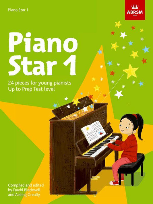 ABRSM: Piano Star up to Prep Test level Book 1 (Blackwell & Greally)
