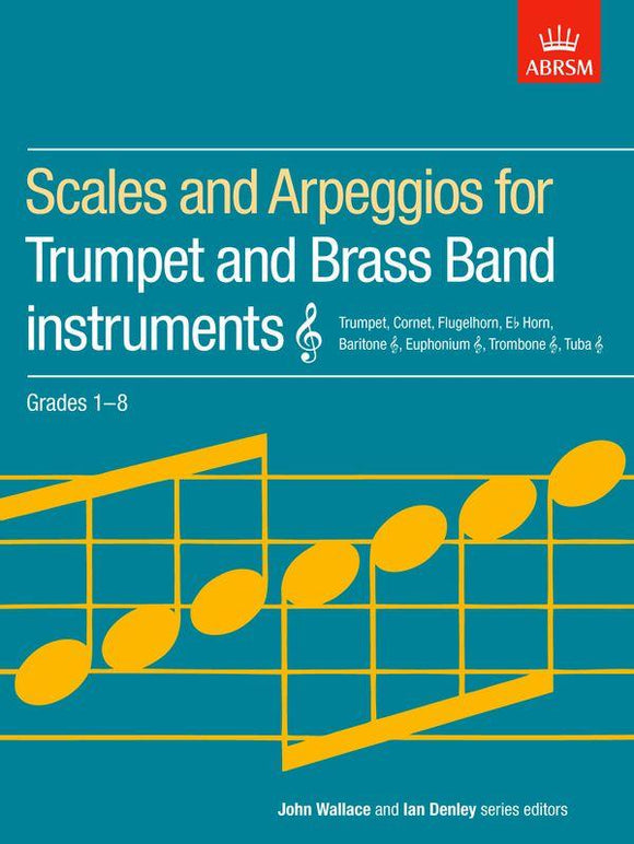 ABRSM: Grades 1 to 8 - Scales & Arpeggios for Trumpet & Brass Band Instruments (Treble clef)