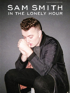 Sam Smith - In the Lonely Hour Piano-Voice-Guitar
