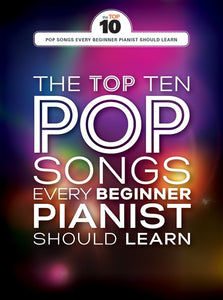 The Top 10 Pop Songs Every Beginner Pianist Should Learn