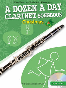 A Dozen A Day Clarinet Songbook: Christmas